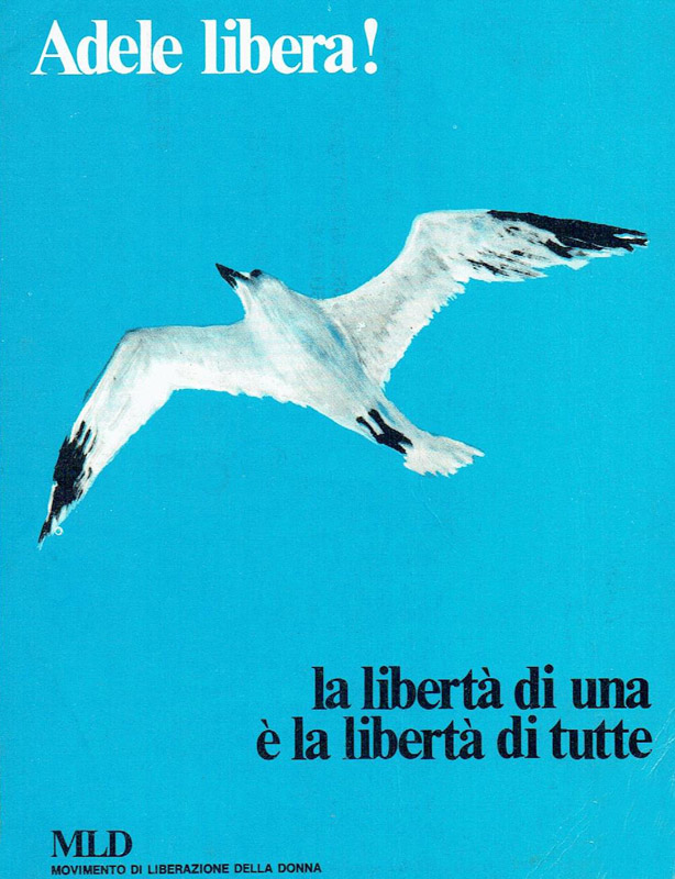 Manifesto per la liberazione di Adele Faccio, arrestata alla conferenza nazionale sull’aborto al Teatro Adriano.<br>
Immagine per gentile concessione di <a href=https://www.archiviaabcd.it/>ARCHIVIA – Archivi, Biblioteche, Centri di documentazione delle donne</a>.